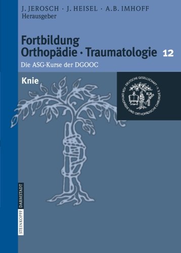 Knie (Fortbildung Orthopädie - Traumatologie) (German Edition)