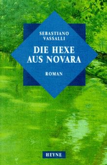 Die Hexe aus Novara. Ein historischer Roman.