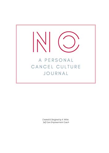 No. A Personal Cancel Culture Journal