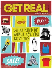 Get Real: What Kind of World are YOU Buying?