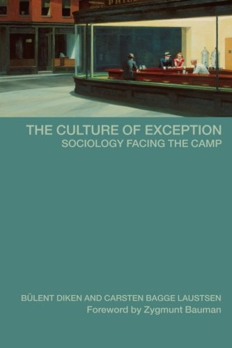 The Culture of Exception: Sociology Facing the Camp (International Library of Sociology)