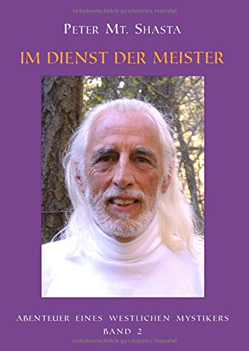 Abenteuer eines Westlichen Mystikers - Band 2: Im Dienst der Meister