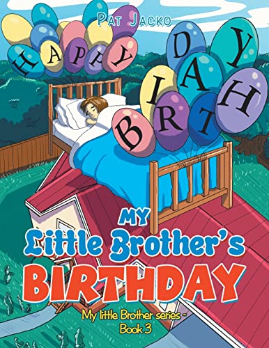 My Little Brother's Birthday: My Little Brother Series - Book 3
