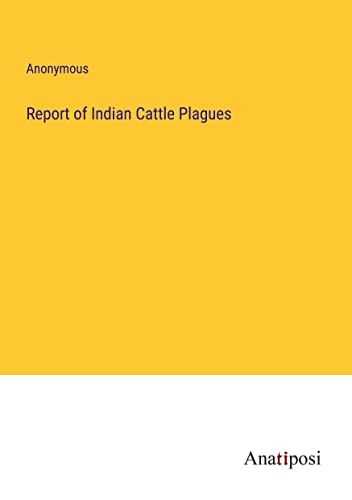 Report of Indian Cattle Plagues
