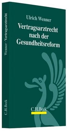 Das Vertragsarztrecht nach der Gesundheitsreform