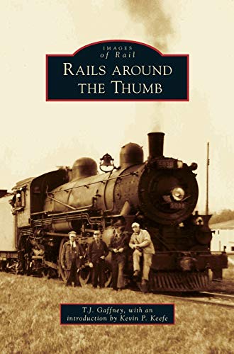 Rails Around the Thumb