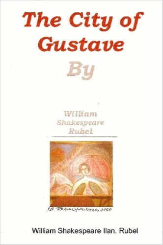 'THE CITY OF GUSTAVE chronicle, book One.: Book 1