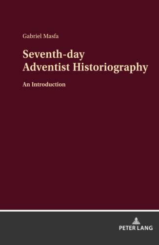 Seventh-day Adventist Historiography: An Introduction