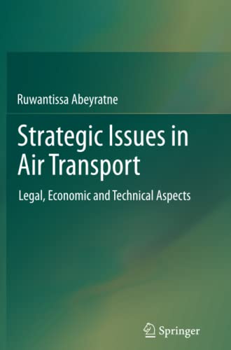 Strategic Issues in Air Transport: Legal, Economic and Technical Aspects