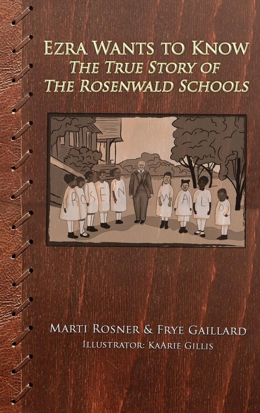 Ezra Wants to Know: The True Story of the Rosenwald Schools