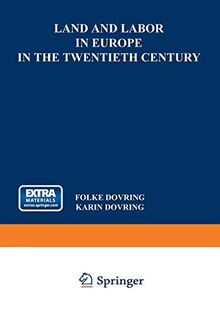 Land and Labor in Europe in the Twentieth Century: A Comparative Survey of Recent Agrarian History (Studies in Social Life)