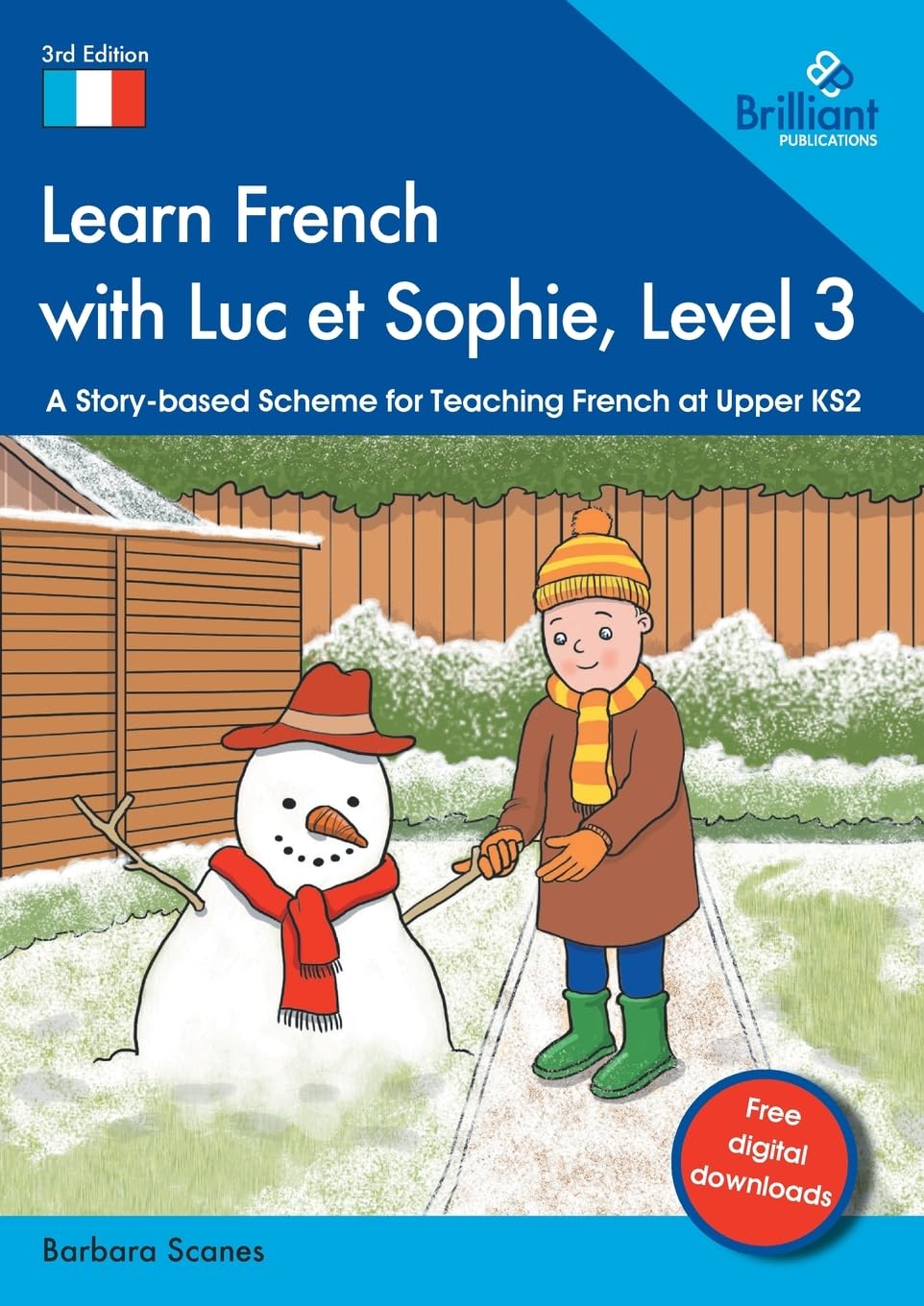 Learn French with Luc et Sophie, Level 3: A Story-based Scheme for Teaching French at Upper KS2