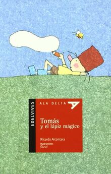 Tomás y el lápiz mágico (Ala Delta - Serie roja, Band 7)