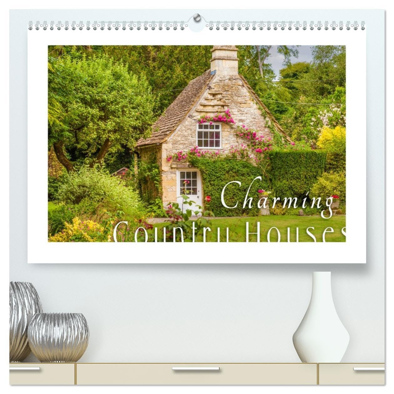 Charming Country Houses (High Quality Premium Wall Calendar 2026 DIN A2 landscape),CALVENDO 12 Month Wall Calendar: Discover the most beautiful sides ... life with its romantic houses and gardens