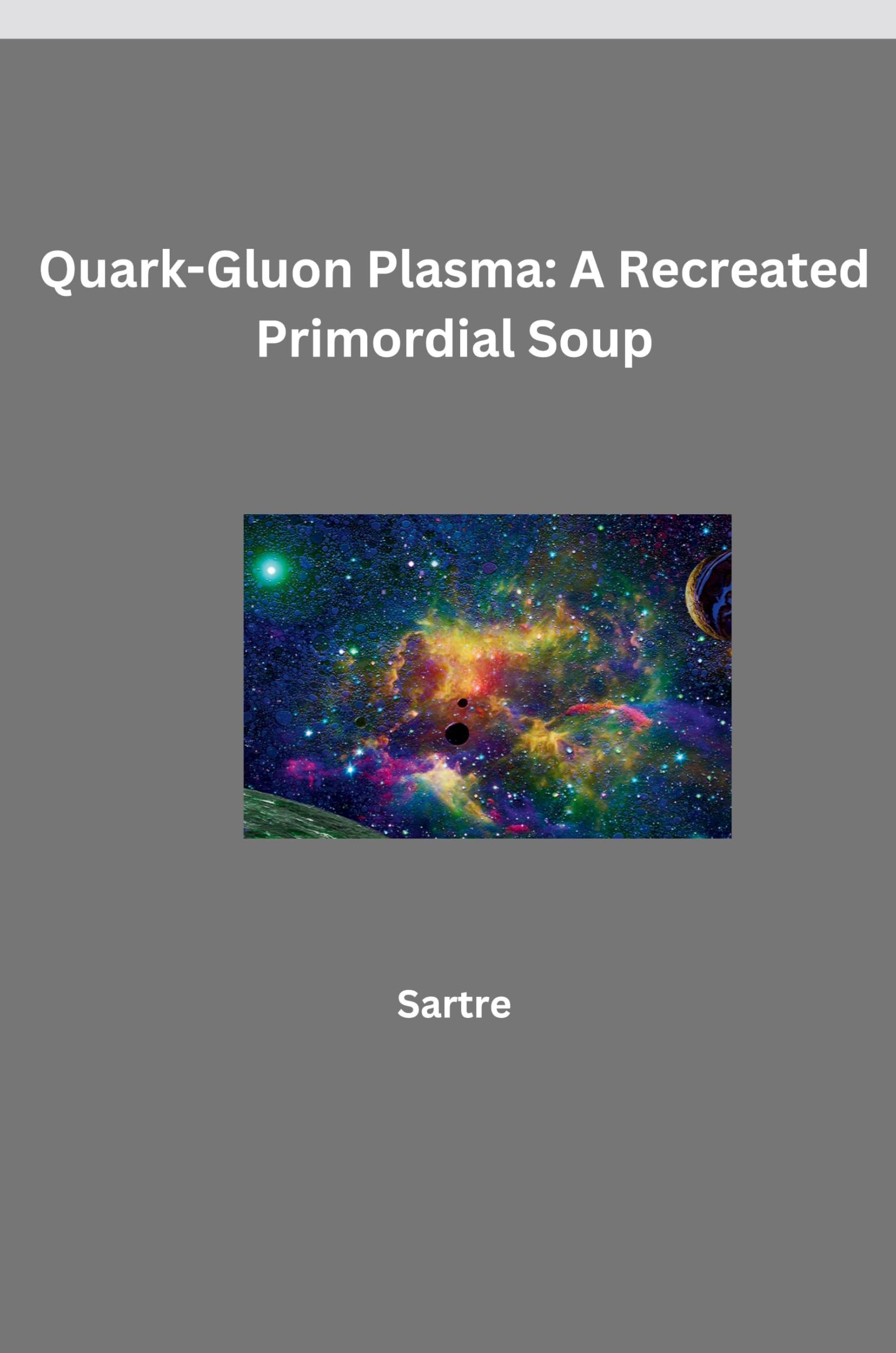 Quark-Gluon Plasma: A Recreated Primordial Soup: DE