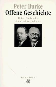 Offene Geschichte. Die Schule der ' Annales'.