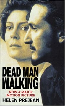 Dead Man Walking: An Eyewitness Account of the Death Penalty in the United States