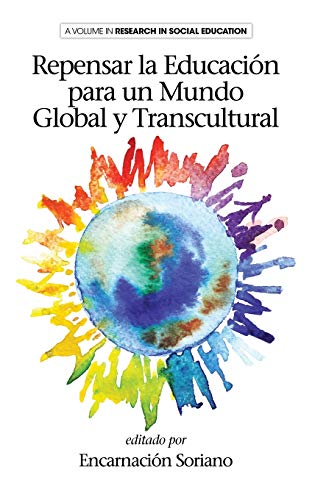 Repensar la Educación para un Mundo Global y Transcultural (HC) (Research in Social Education)