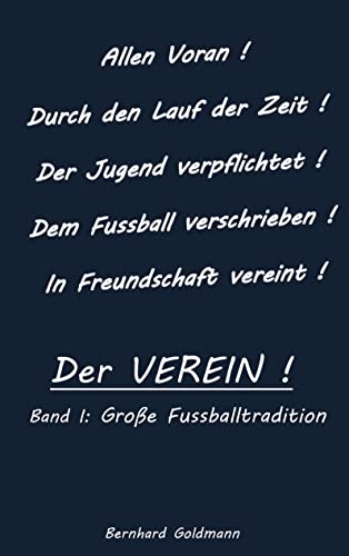 Der VEREIN!: Große Fußballtradition