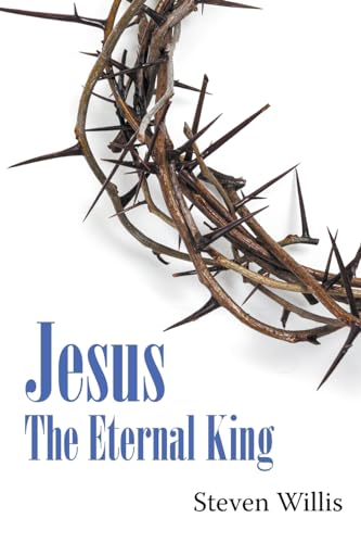 Jesus: The Eternal King