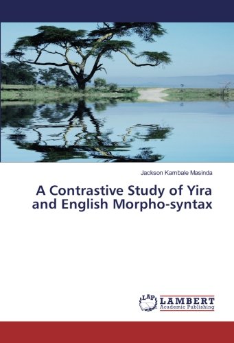 A Contrastive Study of Yira and English Morpho-syntax