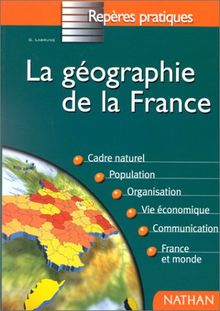 Reperes Pratiques: La Geographie De La France (Repères Pratiques)