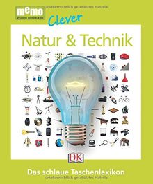 memo Clever. Das schlaue Taschenlexikon: Natur & Technik