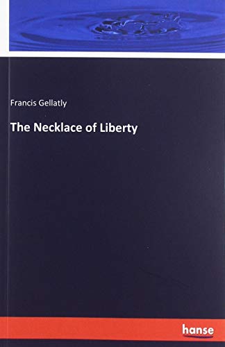 The Necklace of Liberty