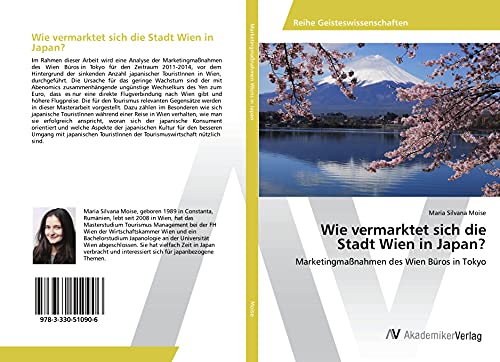 Wie vermarktet sich die Stadt Wien in Japan?: Marketingmaßnahmen des Wien Büros in Tokyo