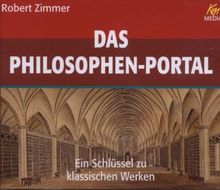 Das Philosphenportal. Ein Schlüssel zu den klassischen Werken. 5 CD