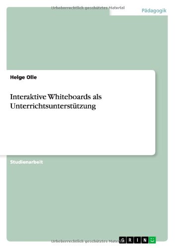 Interaktive Whiteboards als Unterrichtsunterstützung