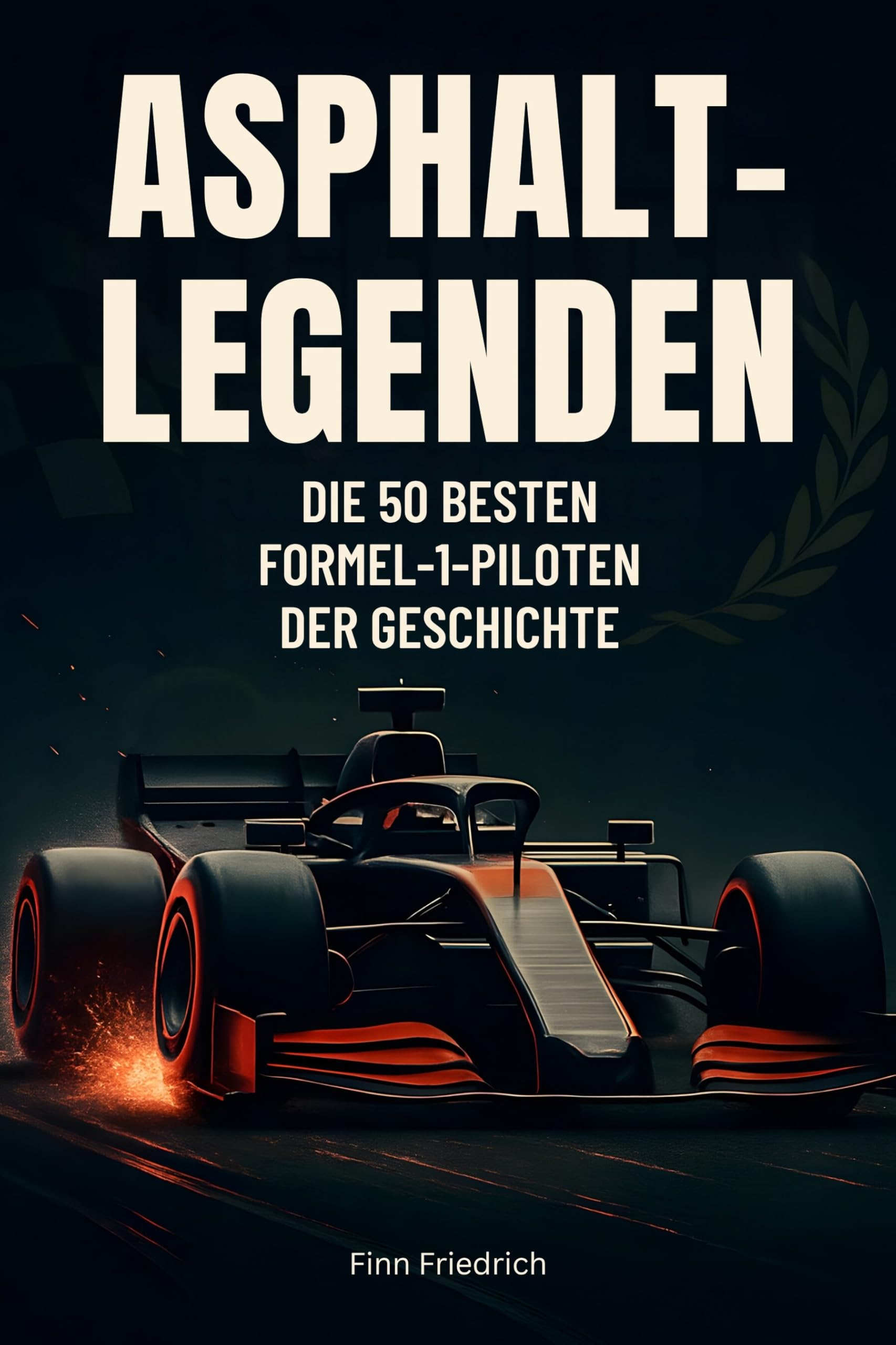 Asphalt-Legenden: Die 50 besten Formel-1-Piloten der Geschichte