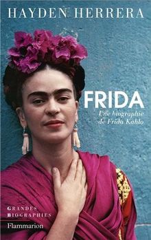 Frida : biographie de Frida Kahlo