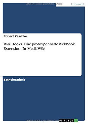 WikiHooks. Eine protoypenhafte Webhook Extension für MediaWiki