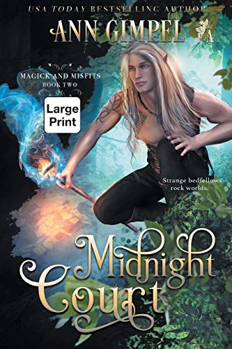 Midnight Court: An Urban Fantasy (Magick and Misfits, Band 2)