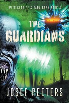 The Guardians: With Clarice and Tara Grey (Bam Detective, Band 4)