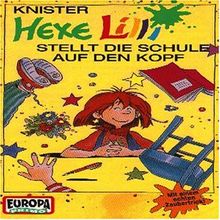 Hexe Lilli - Stellt die Schule auf den Kopf [Musikkassette] [Musikkassette] [Musikkassette]