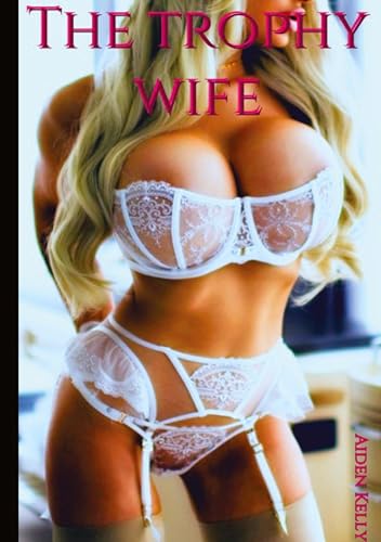 The trophy wife: DE