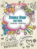 Doodle Book For Kids: Doodle Me - Doodle You!