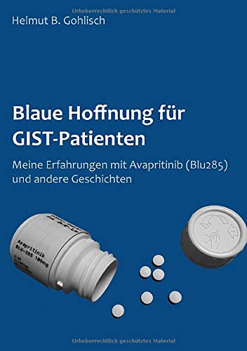 Blaue Hoffnung für GIST-Patienten: Meine Erfahrungen mit Avapritinib (BLU285)