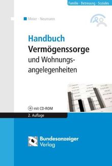 Handbuch Vermögenssorge und Wohnungsangelegenheiten: Praxiswissen Betreuung