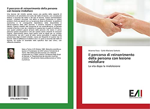 Il percorso di reinserimento della persona con lesione midollare: La vita dopo la mielolesione