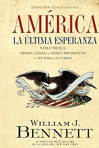 América: La última esperanza: Desde la edad de descubrimiento al mundo en guerra (1)
