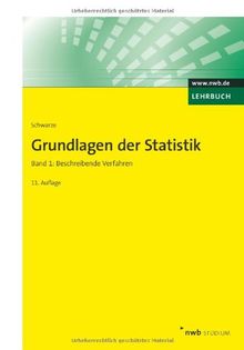 Grundlagen der Statistik 1: Beschreibende Verfahren