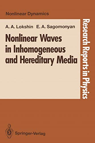 Nonlinear Waves in Inhomogeneous and Hereditary Media (Research Reports in Physics)