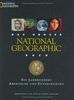 Das große National Geographic Buch. Ein Jahrhundert Abenteuer und Entdeckungen
