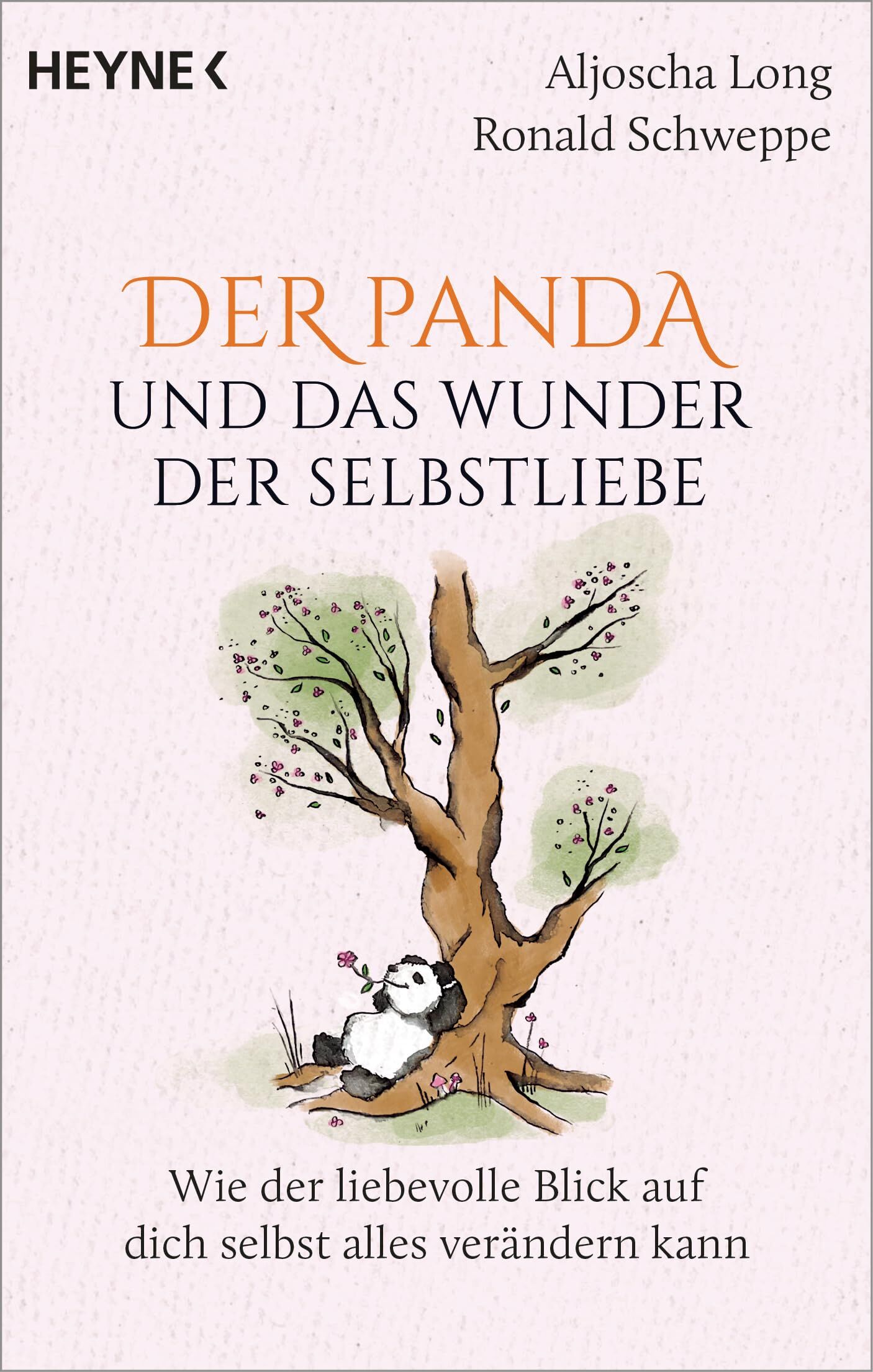 Long, Aljoscha: Der Panda und das Wunder der Selbstliebe