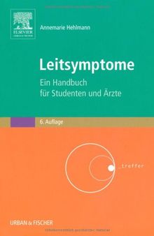 Leitsymptome: Ein Handbuch für Studenten und Ärzte