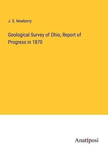 Geological Survey of Ohio, Report of Progress in 1870