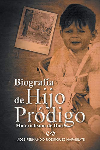 Biografía de Hijo Pródigo: Materialismo de Dios
